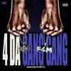 JosiahDaTruth - 4 Da Gang Gang (feat. RBG Harden) - Single
